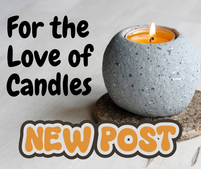 For the Love of Candles